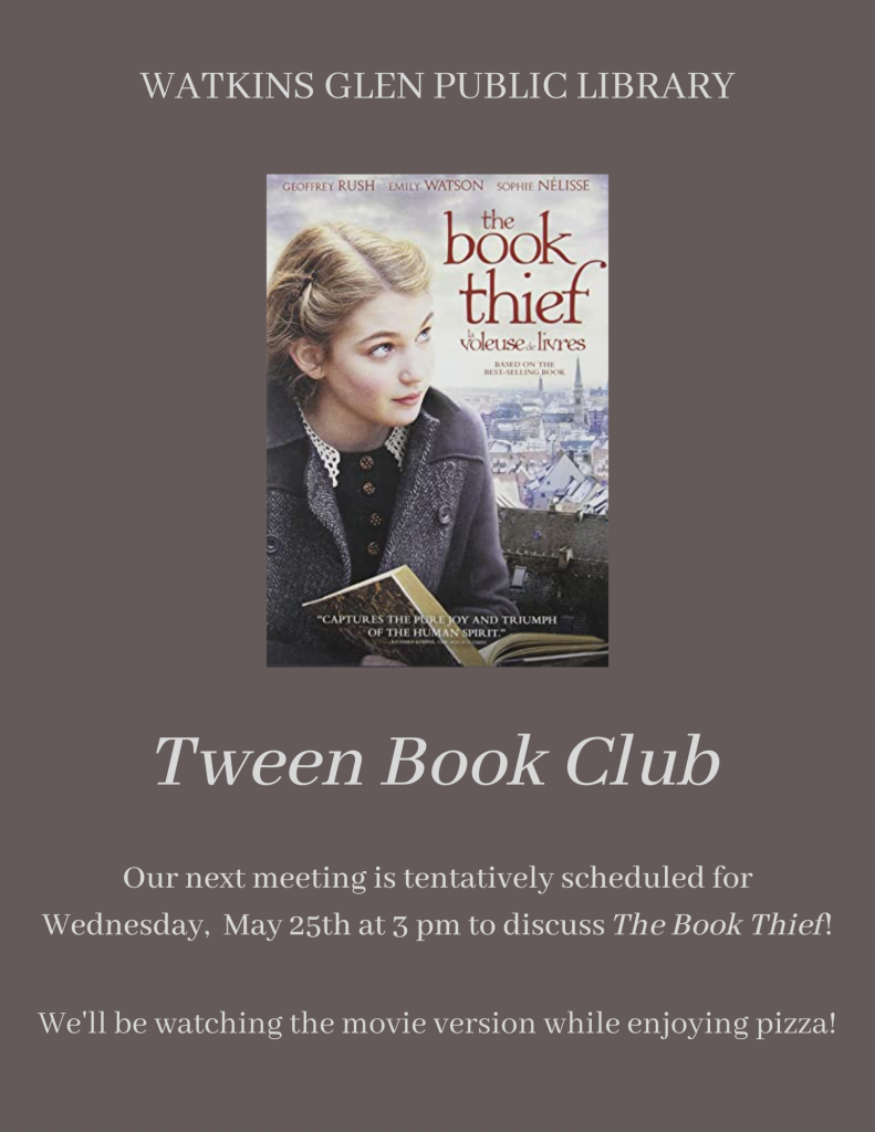 The Tween Book Club will be reading "The Book Thief" on May 25th, tentatively, at 3pm. Please check the date again later in the month. 