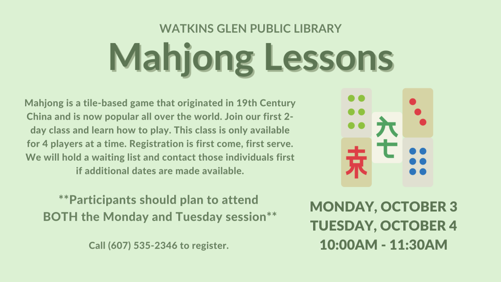 Mahjong Lessons 10/3 and 10/4 from 10am-11:30am. Only space for 4 participants. Must attend both classes. We will have a waiting list for other potential dates and contact those individuals first.