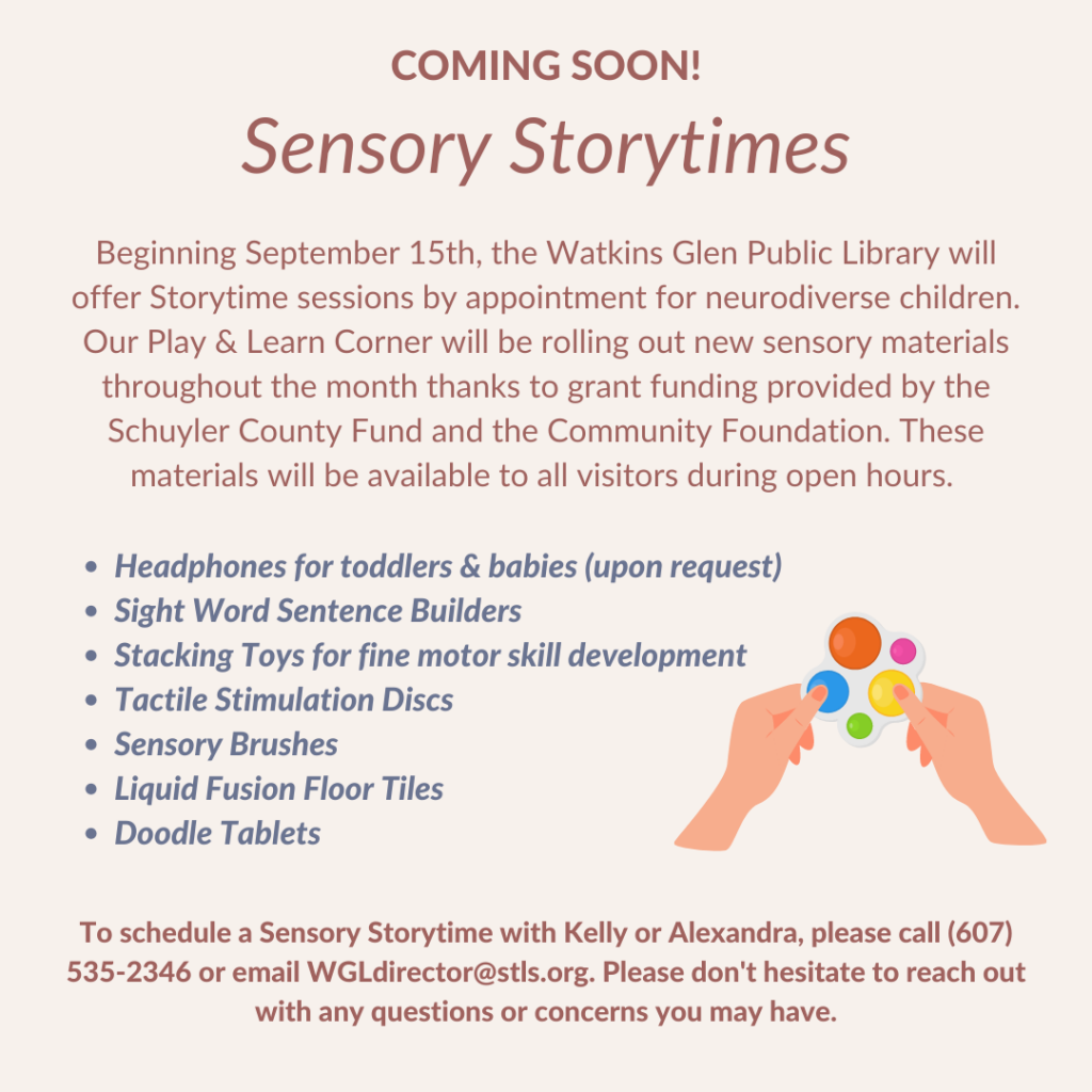 Coming Soon! Beginning September 15th, the WGPL will offer Storytime sessions by appointment for neurodiverse children. To schedule a Storytime with Kelly or Alexandra please email wgldirector@stls.org or call (607) 535-2346. 