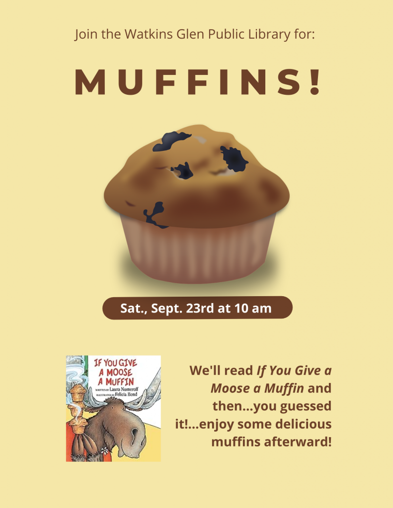 Muffin Storytime is back on Saturday, 9/23 at 10:00am. Read "If You Give a Moose a Muffin" and then enjoy snacks after! 
