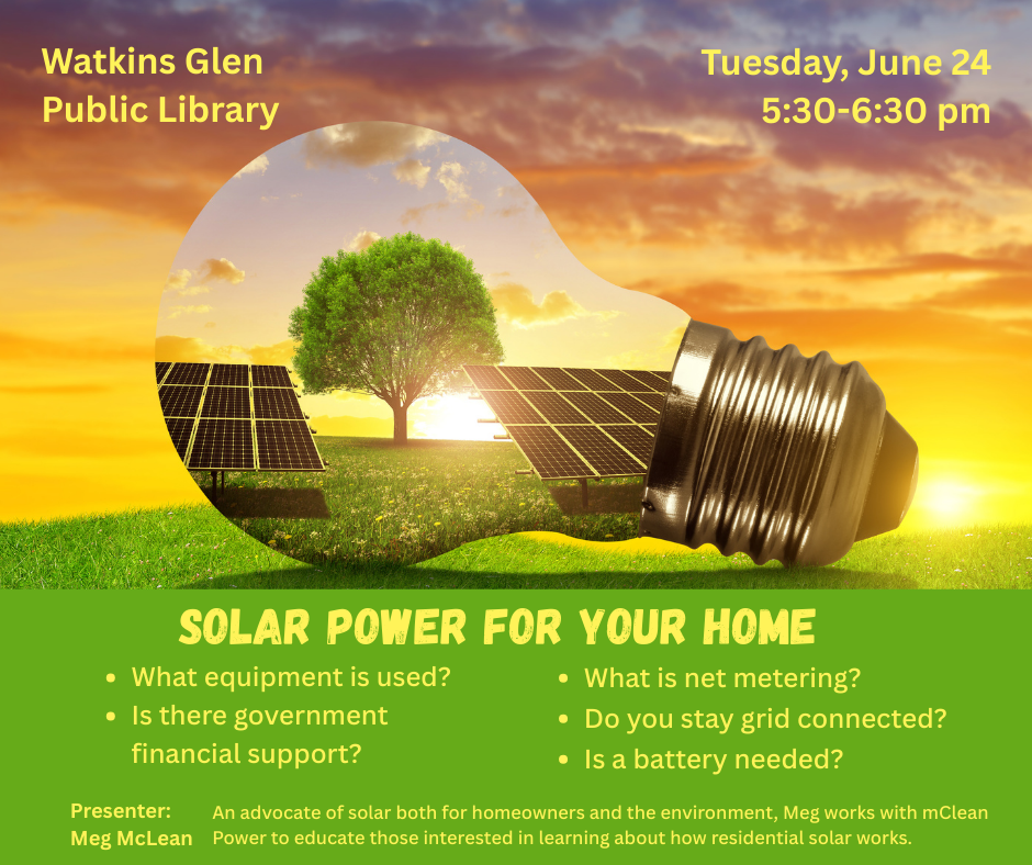 Solar Power For Your Home Information Session - Join Meg McLean from mClean Power to get all of your questions answered! This program is on Tuesday, June 24th from 5:30pm-6:30pm in the library's conference room. Drop ins are welcome.