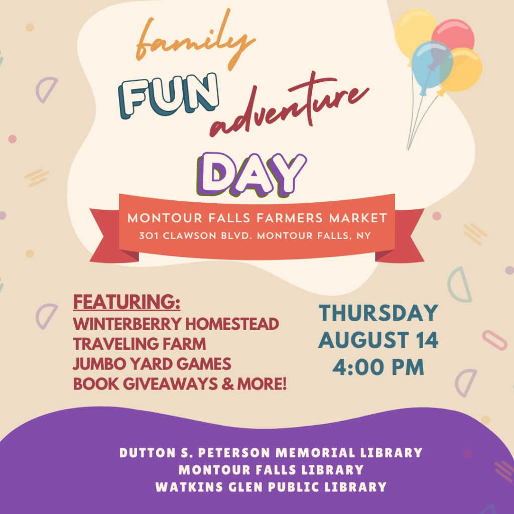 Family Fun Adventure Day @ Montour Falls Farmers Market (301 Clawson Blvd) - Open to the public. 4:00pm