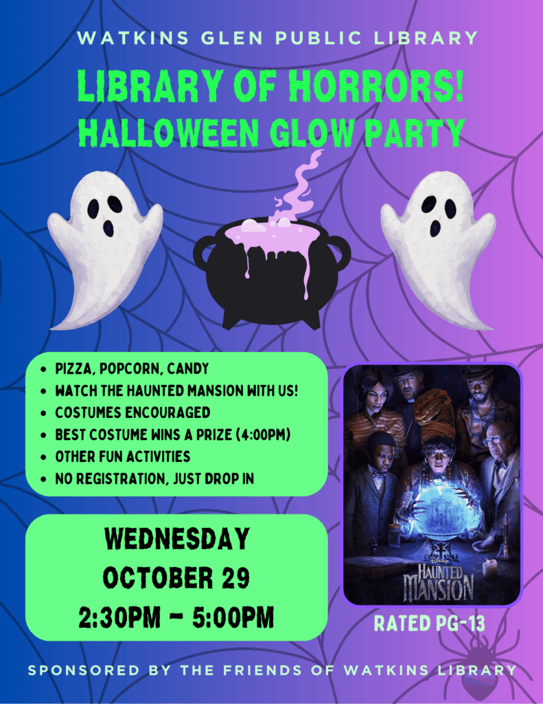 Visit the library's annual Halloween Party! There will be pizza, popcorn, candy, games, and more. This year we are incorporating elements of glow-in-the-dark, and watching Disney's The Haunted Mansion (2023). Costumes are encouraged, but not required. Best costume wins a prize at 4:00pm. No registration required, open to all. This event is geared towards children and teens.
