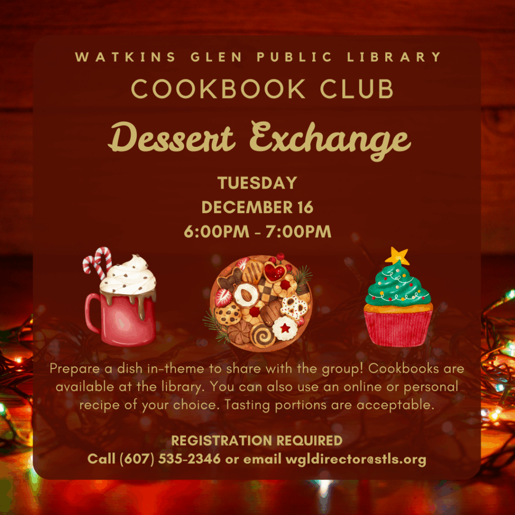 Cookbook Club: Dessert Exchange on Tuesday December 16 from 6-7pm.
