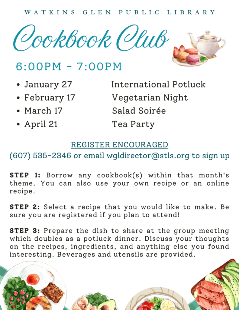 Cookbook Club schedule for Spring 2026 is as follows: 1/27 International Potluck, 2/17 Vegetarian Night, 3/17 Salad Soiree, and April 21 Tea party.