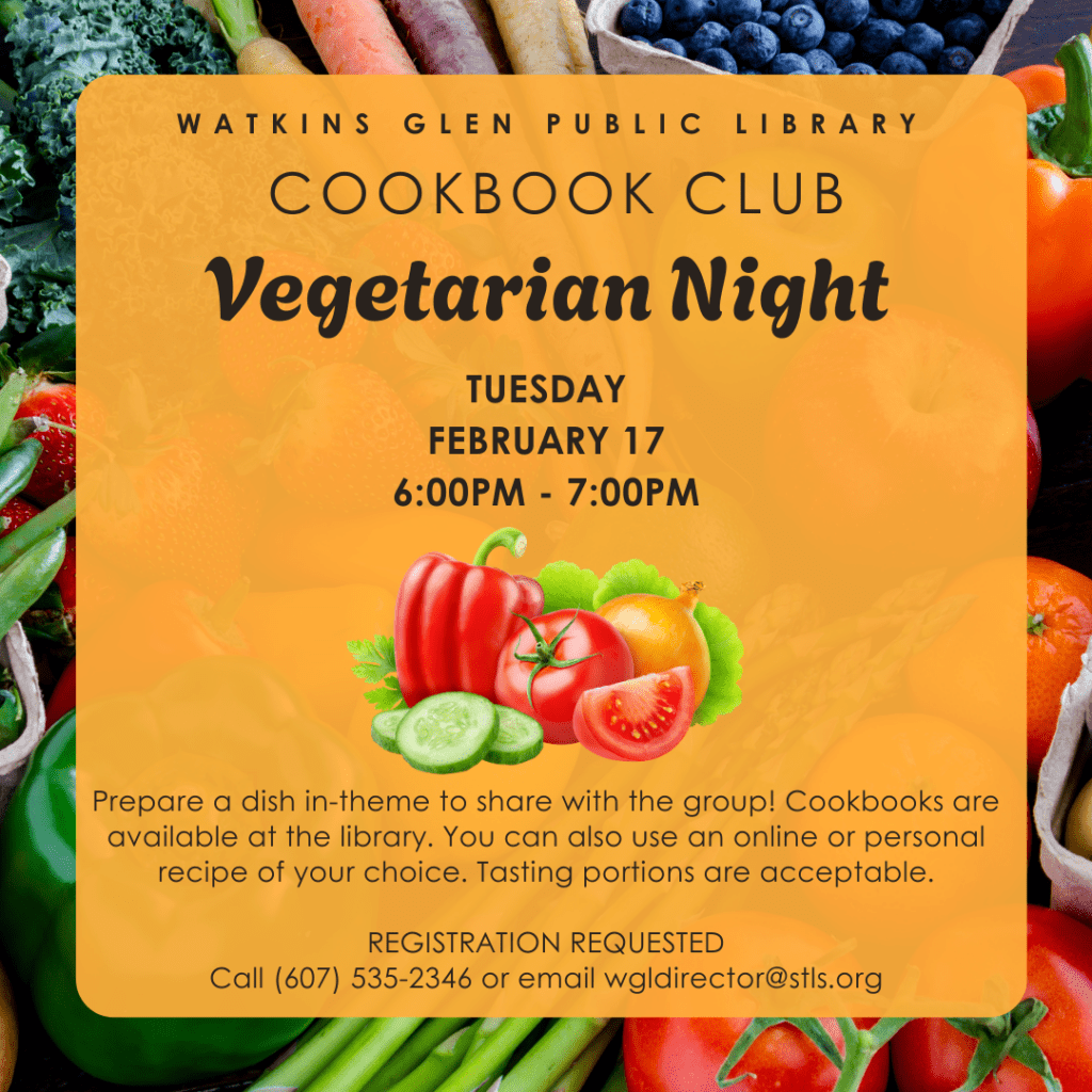 Cookbook Club 2/17 at 6pm: Vegetarian Night. Registration recommended.