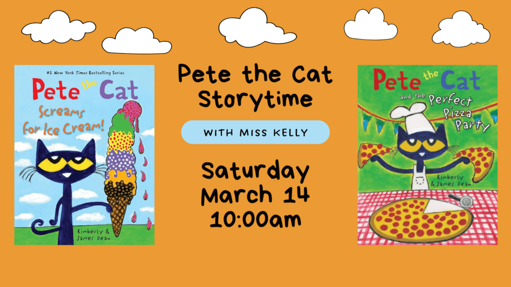 Storytime on 3/14 at 10am - Pete the Cat