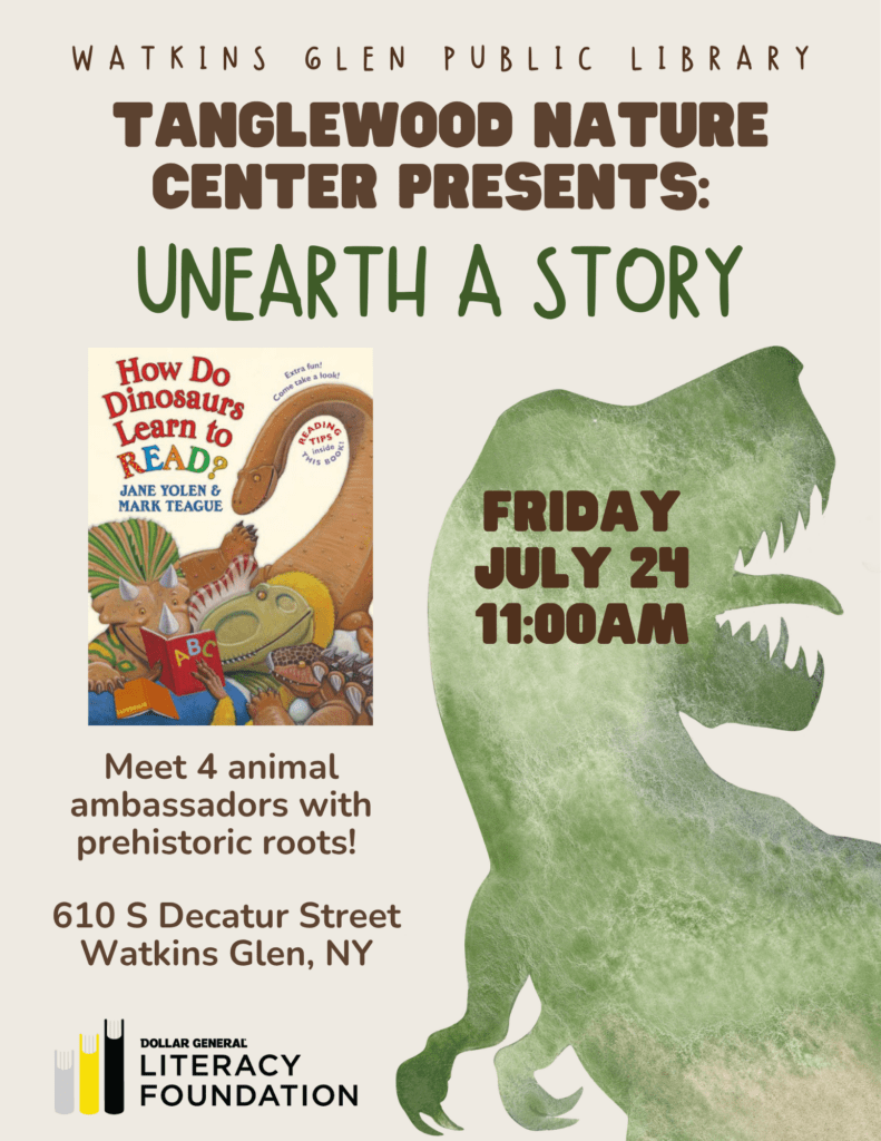 Tanglewood Nature Center: Unearth a Story - July 24 at 10am at the Watkins Glen Public Library