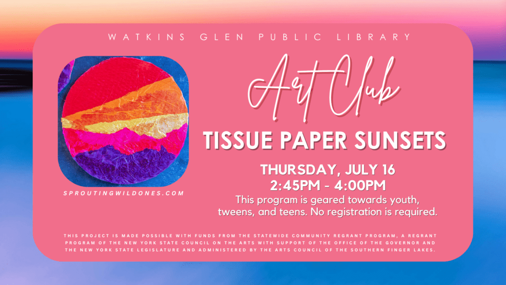 Art Club on Thursday, July 16th at 2:45pm - Tissue Paper Sunsets