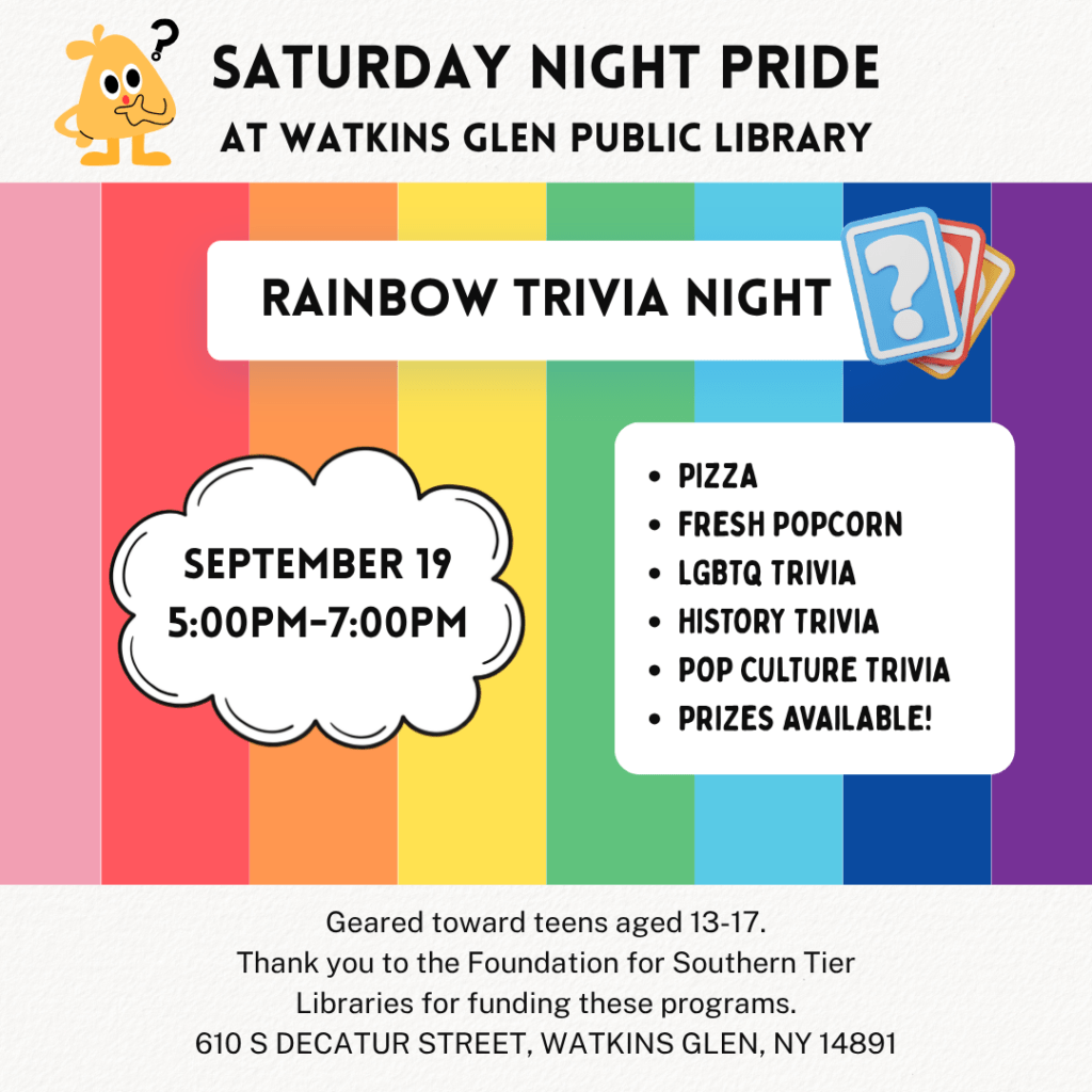 Saturday Night Pride at Watkins Glen Public Library on 9/19 from 5-7pm.