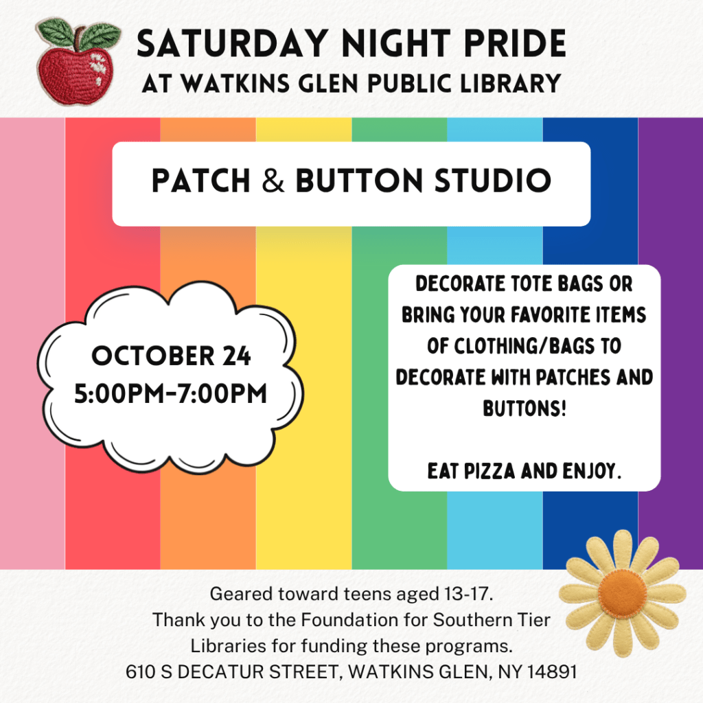 Saturday Night Pride at WGPL - 5-7pm on October 24th; Button & Patch Studio. Geared toward LGBTQ+ teens 13-17. No registration required.